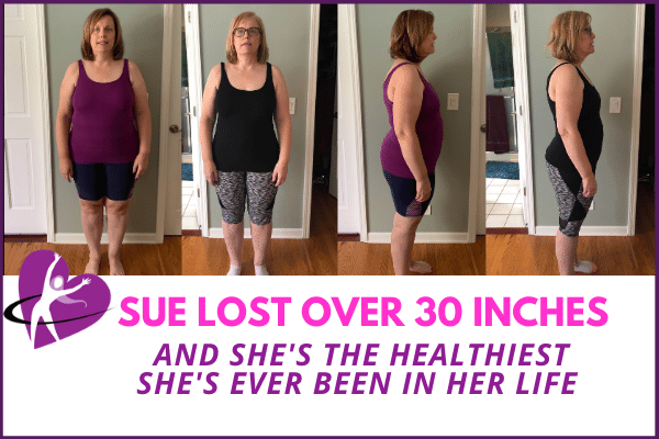 How Sue Is Down Over 30 Inches And Creating the Healthy, Strong